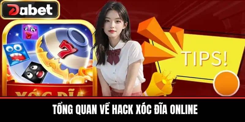 Tổng Quan Về Hack Xóc Đĩa Online