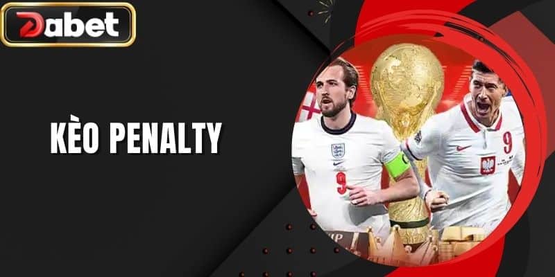 Kèo Penalty DABET - Cá Độ Bóng Đá Với Cơ Hội Thắng Lớn